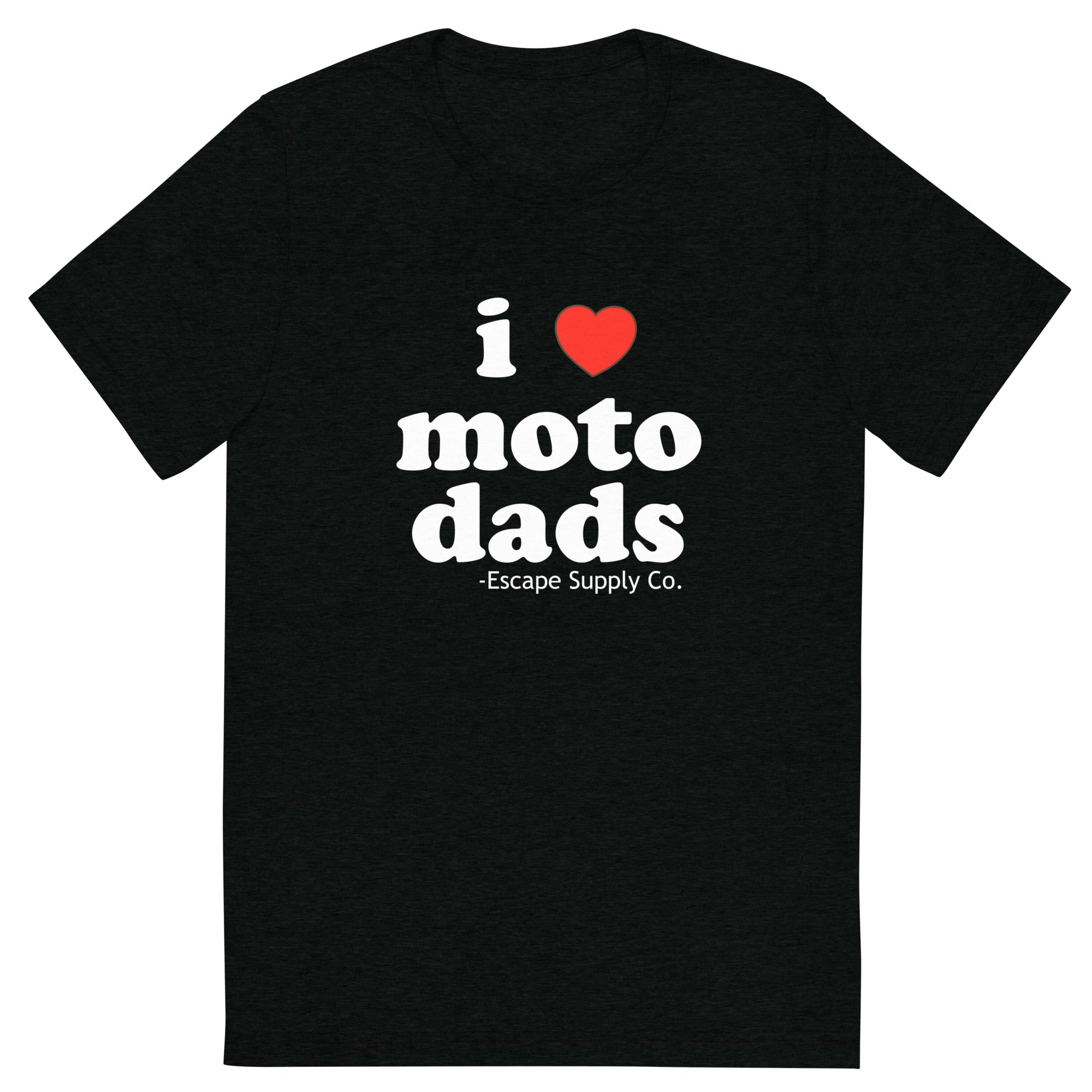 I Love Moto Dads Short sleeve t-shirt